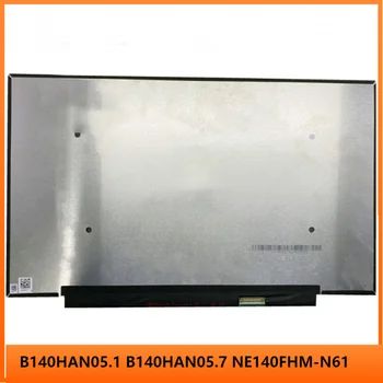 14 Colių LCD Ekranas, IPS Slim Skydelio Pakeitimas FHD 1920x1080 EDP 30pins 60Hz B140HAN05.1 B140HAN05.7 NE140FHM-N61